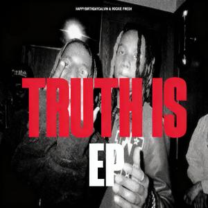 Truth Is (Unmastered)