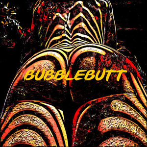 Bubble Butt