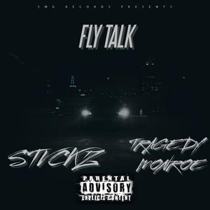 Fly Talk (feat. Tragedy Monroe)