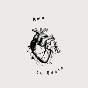 Ama ou Odeia