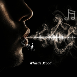 Whistle Mood