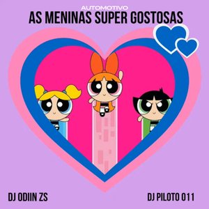 Automotivo as Meninas Super Gostosas (feat. DJ ODIIN ZN)