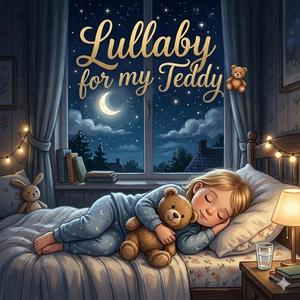 Lullaby for My Teddy