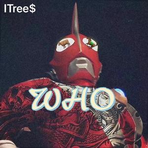 WHO（prod by Woodsway）