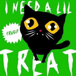 I Need a Lil Treat