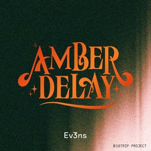 AMBER DELAY (Instrumental)