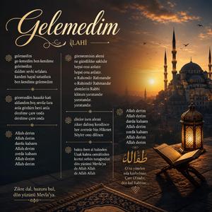 GELEMEDİM GELEMEDİM BEN KENDİME GELEMEDİM
