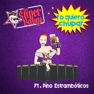 Yo Quiero Chupar (feat. Pino Estramboticos)