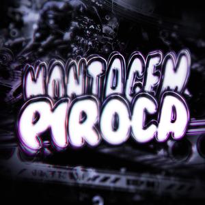 MONTAGEM PIROCA (Ultra Slowed)
