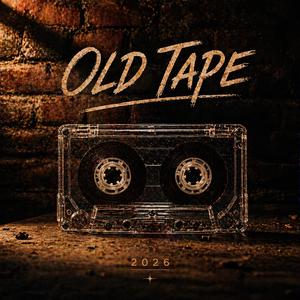 Old Tape