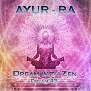 Dream #3 (Dream with Zen)
