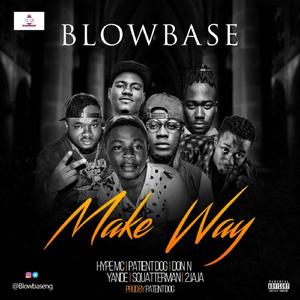 Make Way (feat. Hype Mc , 2JAJA , Don n , Patient Dog , Squatterman & Yande)