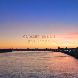 Gnossienne: No. 1 (Lo-fi Version)