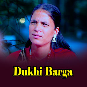 Dukhi Barga
