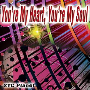 You're My Heart, You're My Soul
