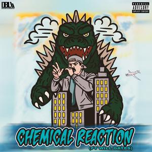 Chemical Reaction (feat. Will Gates)
