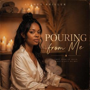 Pouring from Me