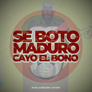 Se Boto Maduro Cayo el Bono