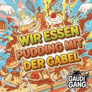 Wir essen Pudding mit der Gabel