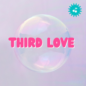 THIRD Love