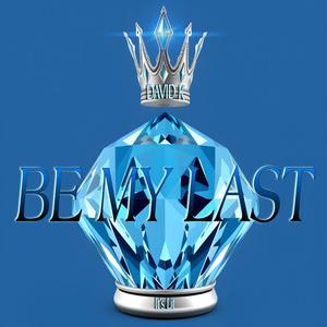Be My Last