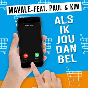 Als ik jou dan bel (feat. Paul & Kim)