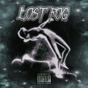 Lost fog（Prod By GOAT CREW）