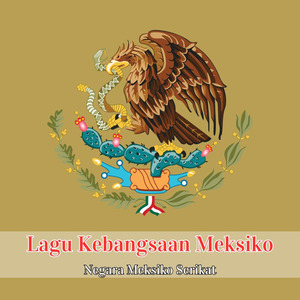 Lagu Kebangsaan Meksiko