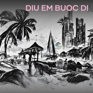 DIU EM BUOC DI