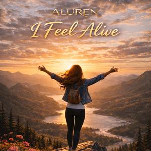 I Feel Alive