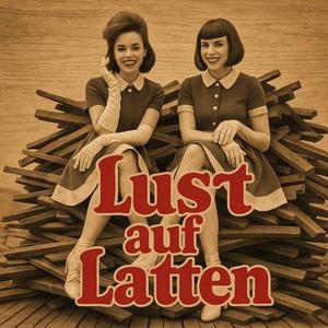 Lust auf Latten (Disco Remix)