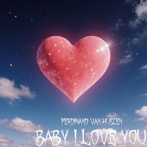 Baby I Love You