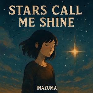 Stars Call Me Shine