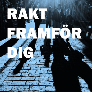 Rakt Framför Dig