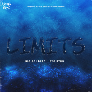 Limits (feat. Sunny Malton & Byg Byrd)