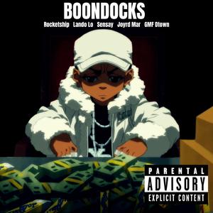 Boondocks (feat. Rocketship, Lando Lo, GMF DTown & Joyrd Mar)