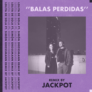 Balas Perdidas (Remix)