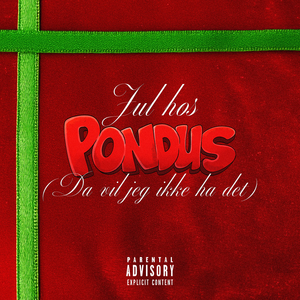 Jul hos Pondus (Da vil jeg ikke ha det)