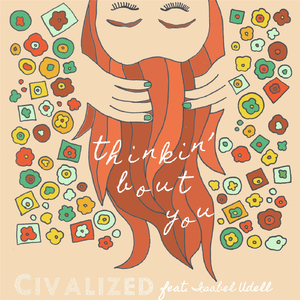 Thinkin' Bout U (feat. Isabel Udell)