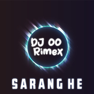 Sarang He (Remix)