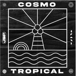 Cosmo Tropical (Radio Edit)