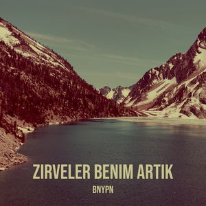 Zirveler Benim Artık