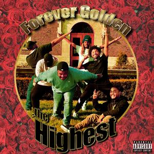 The Highest (feat. Jay Squared, B Free, Curtis Roach, Santana Davinci & Whyandotte)