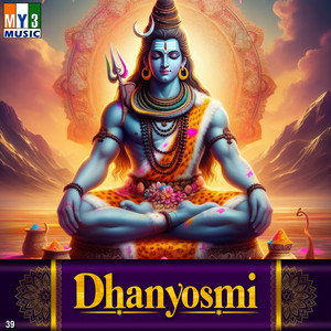 Dhanyosmi