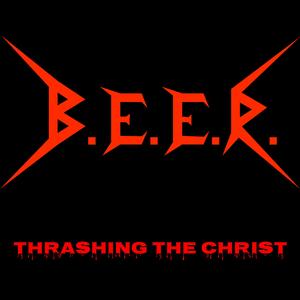 Thrashing The Christ