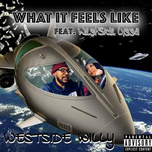 What It Feels Like (feat. WestSide Lyssa)