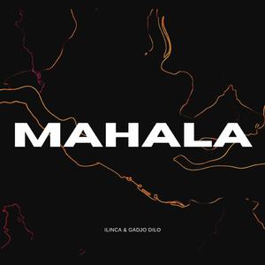 MAHALA (feat. Gadjo Dilo)