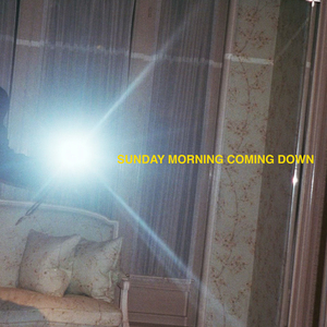 Sunday Morning Coming Down