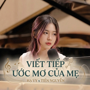 Viết Tiếp Ước Mơ Của Mẹ
