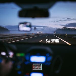 Swervin'